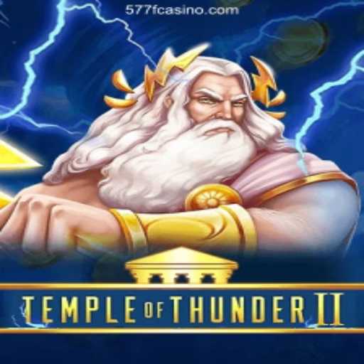 Explore TempleofThunderII and Discover the Thrill with 577F Oficial 💯️ - O melhor cassino online do Brasil