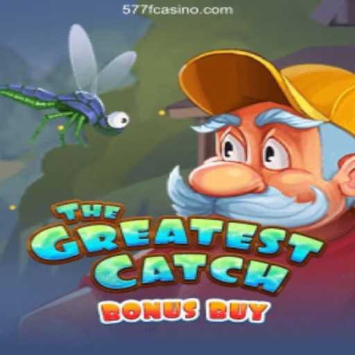 TheGreatestCatchBonusBuy: Unveiling the Thrills of the Game